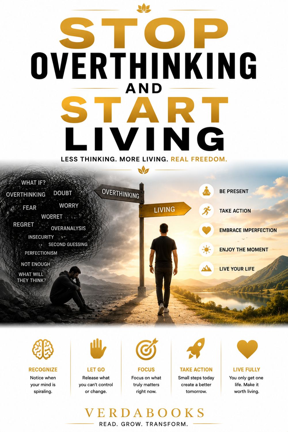 Stop overthinking and start living
