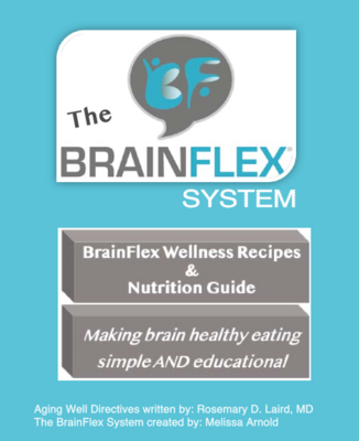 BrainFlex Wellness Recipes & Nutrional Guide