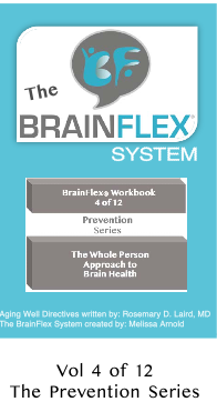 The BrainFlex System Workbook -Prevention Series Volume 4