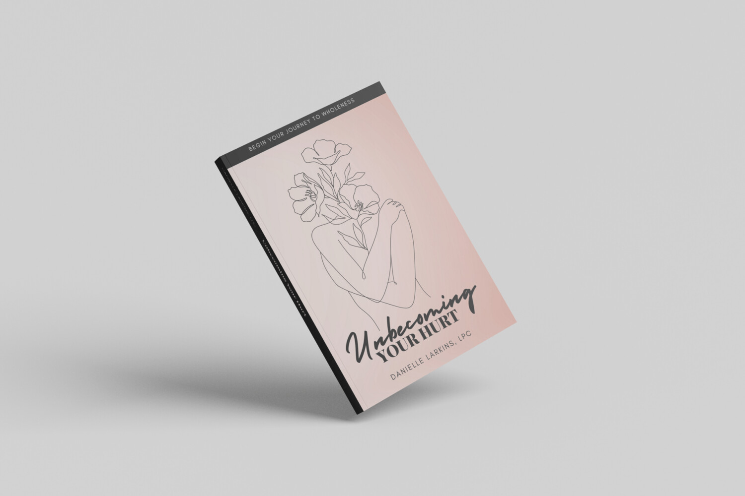 The Journal: Unbecoming Your Hurt