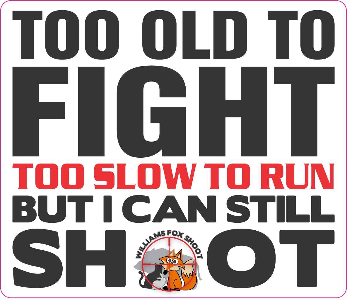 I CAN STILL SHOOT Bumper Sticker