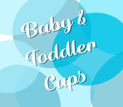 Baby/Toddler Cups