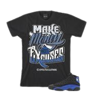 MAKE MONEY NOT EXCUSES