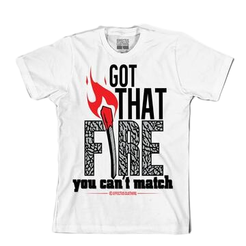 GOT THAT FIRE