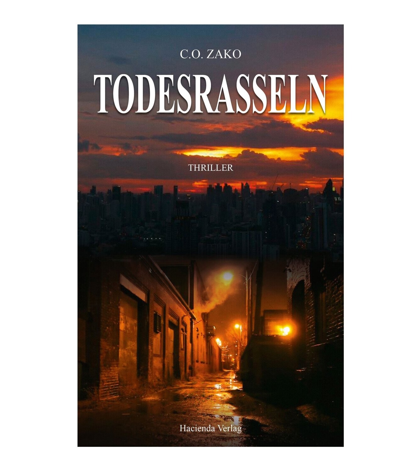 Taschenbuch
Todesrasseln
C.O. ZAKO