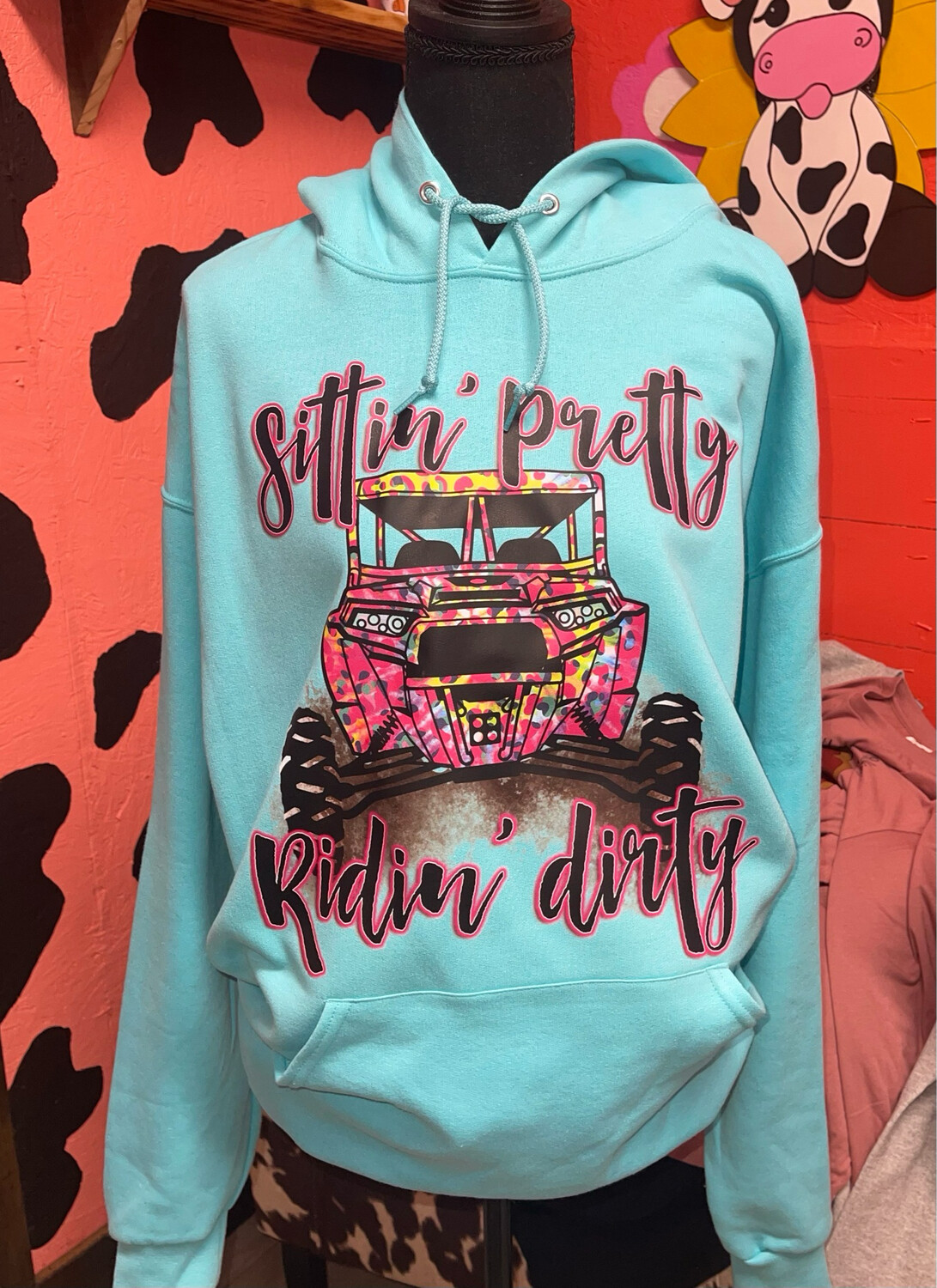 Sitting Pretty Ridding Dirty Hoodie