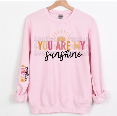 You Are My Sunshine Crewneck