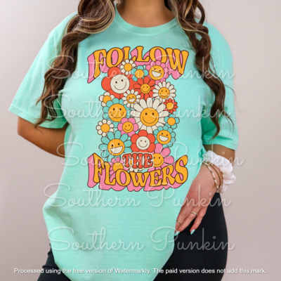 follow the flowers shirt