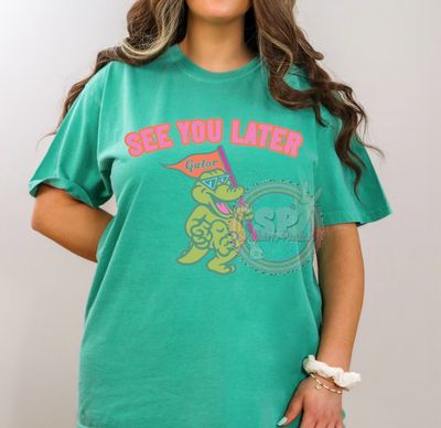 See Ya Later Gator Shirt