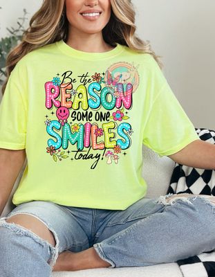 Be The Reason Someone Smiles Today Shirt