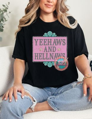 Yeehaws And Hellnaws DTF PRINT