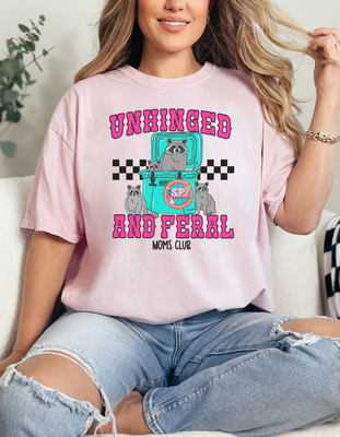 Unhinged And Feral Shirt
