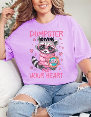 Dumpster Diving Into Your Heart Shirt
