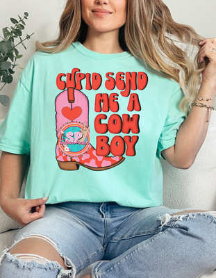 Cupid Send Me A Cowboy Shirt