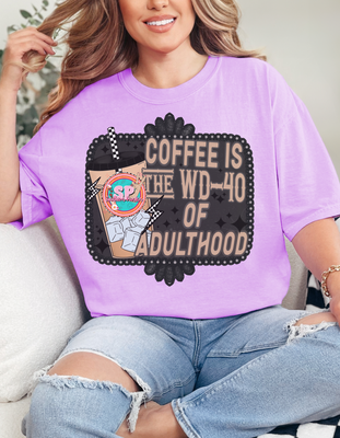 Coffee Is WD-40 Shirt