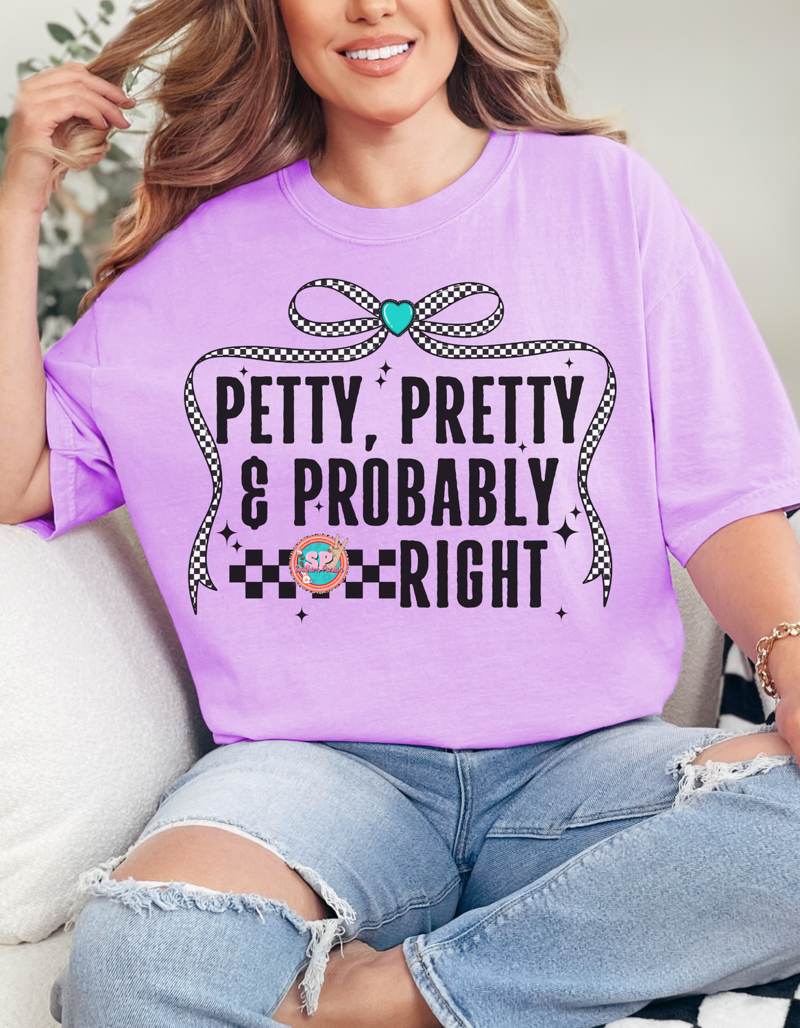 Petty Pretty And Probably Right Shirt