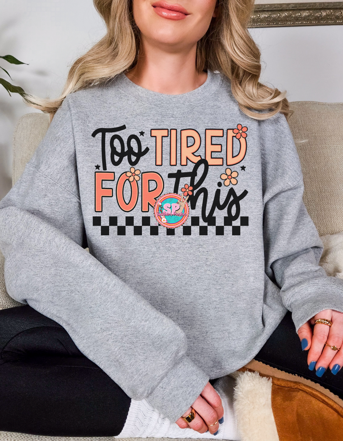 Too Tired For This Crewneck