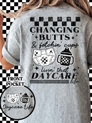 Changing Butts Daycare Shirt