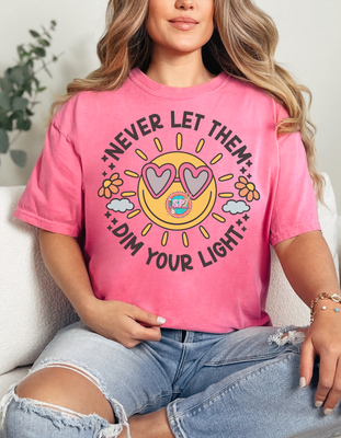Never Let Them Dim Your Light Shirt