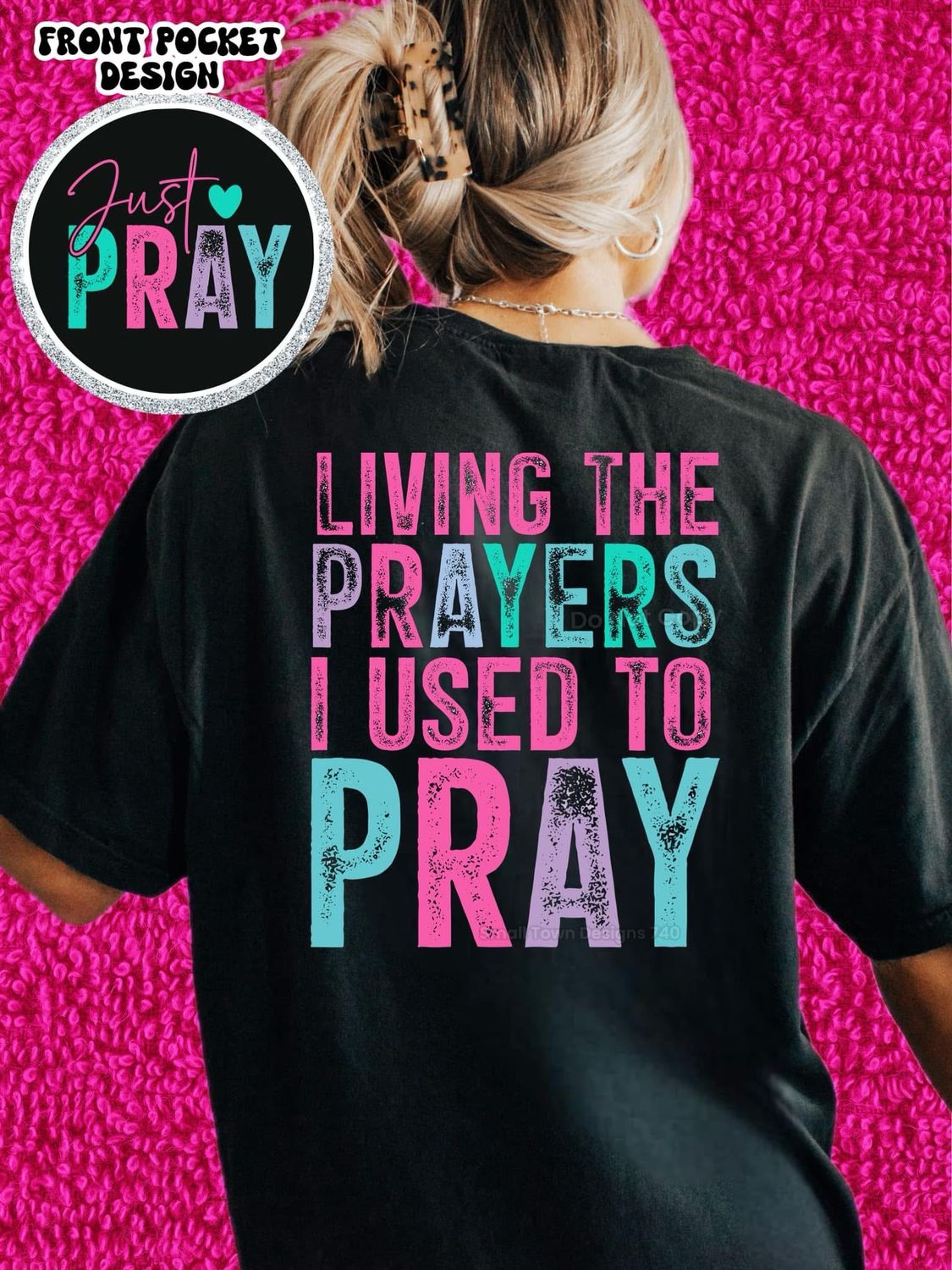 Living The Prayers I Used To Pray Shirt
