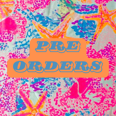 PRE ORDERS 