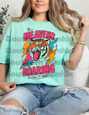 The Heavens Are Roaring Shirt