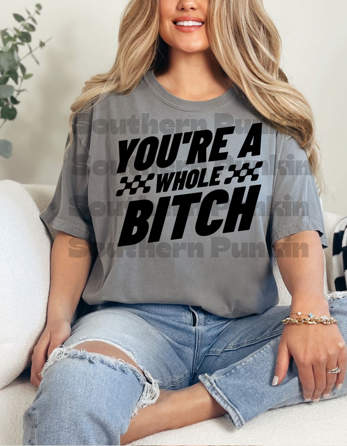 You’re A Whole Bitch Shirt