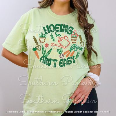 Hoeing ain't easy shirt