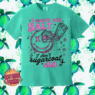 I Season With Salt Shirt