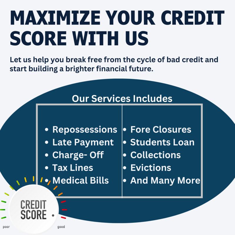 Maximize Your Credit Score With Us