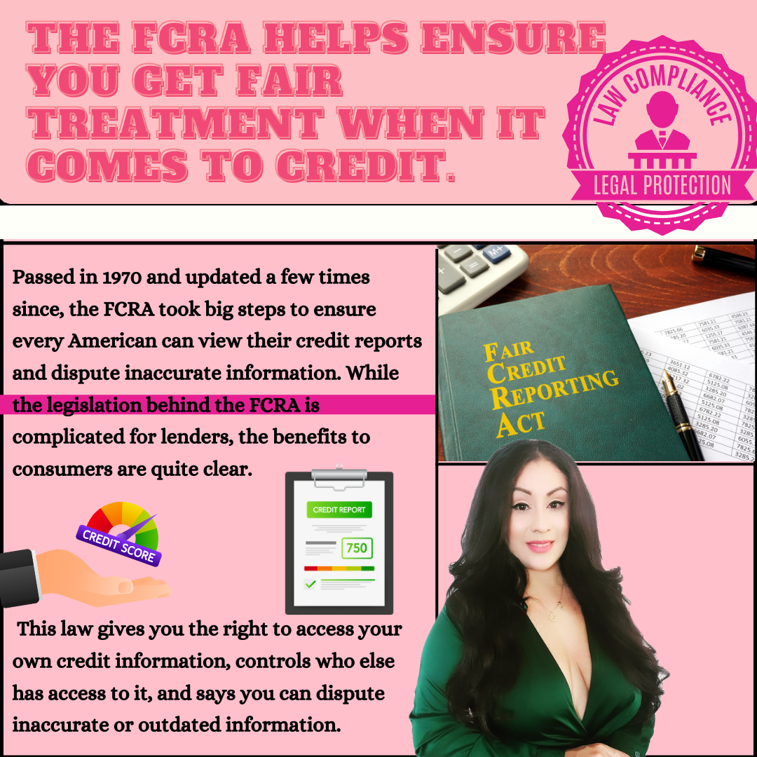 The Fcra Helps Ensure You Get Fair Treatment When It Comes To Credit