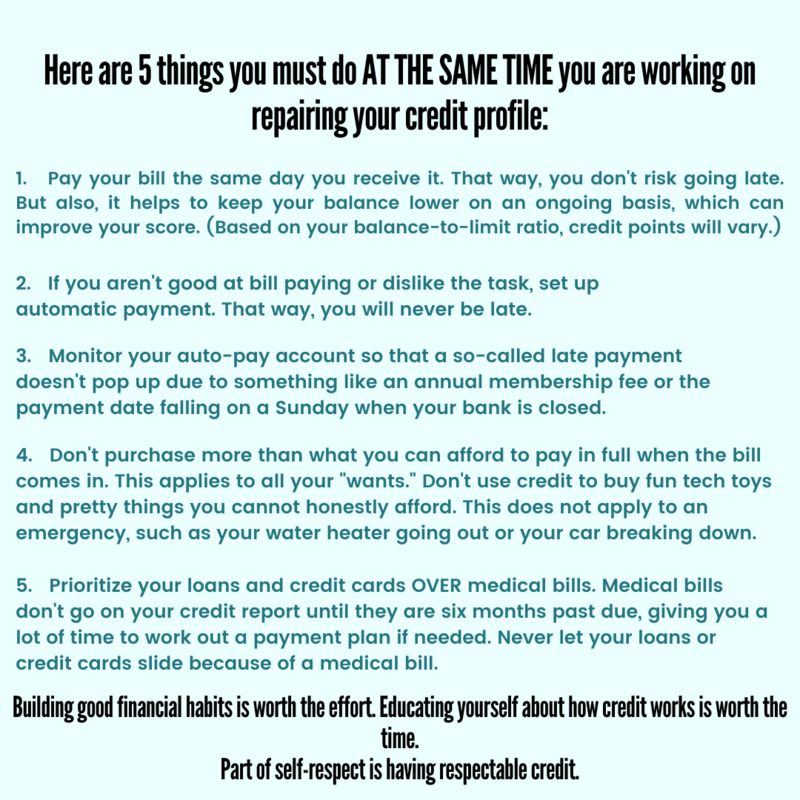 Here are 5 things you must do AT THE SAME TIME you are working on repairing your credit profile