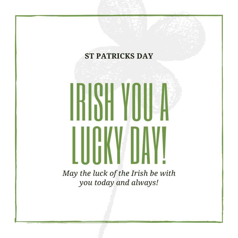 irish you a lucky day!