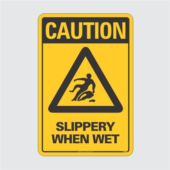 Caution Slippery When Wet