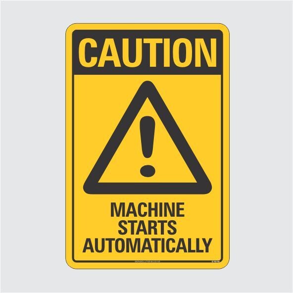 Caution Machine Starts Automatically