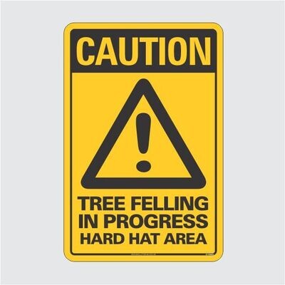 Caution Tree Felling in Progress