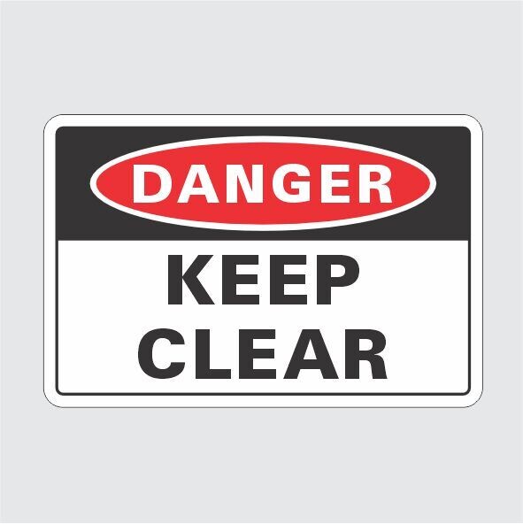 Danger Keep Clear