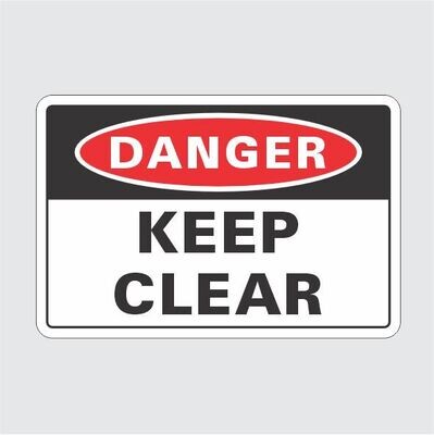 Danger Keep Clear