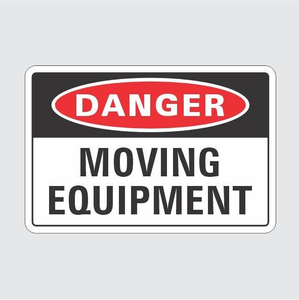 Danger Moving Equipment