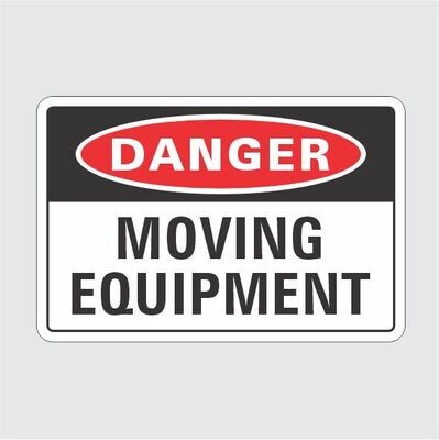 Danger Moving Equipment
