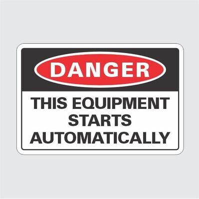 Danger This Equipment Starts Automatically