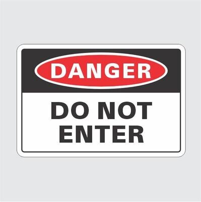 Danger Do Not Enter