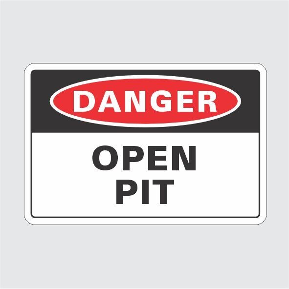 Danger Open Pit