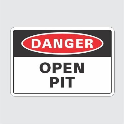 Danger Open Pit