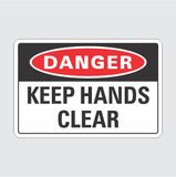 Danger Keep Hands Clear