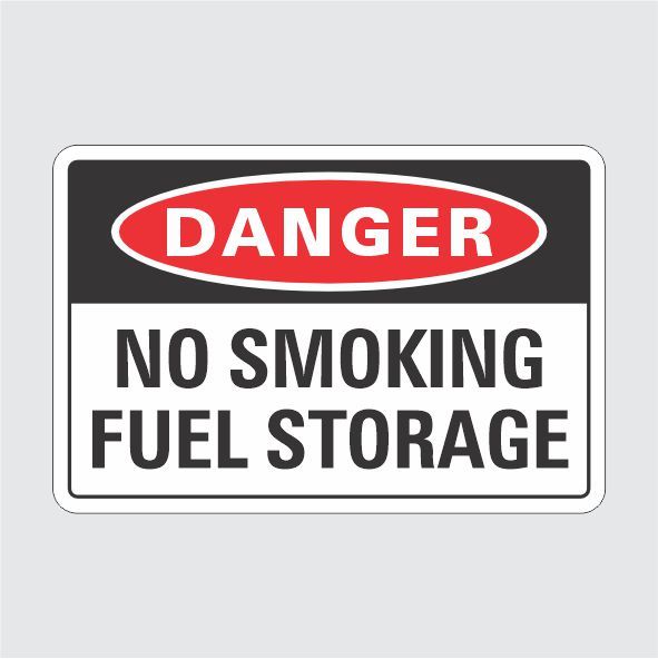 Danger No Smoking Fuel Storage