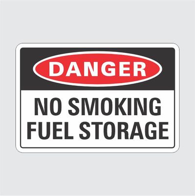 Danger No Smoking Fuel Storage