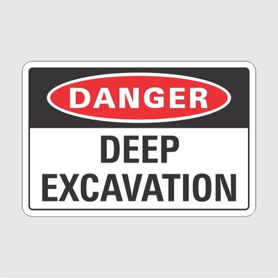 Danger Deep Excavation