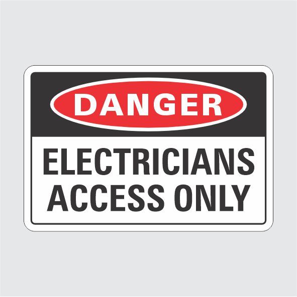 Danger Electricians Access Only