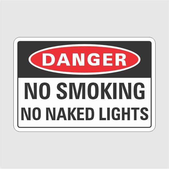 Danger No Smoking No Naked Lights